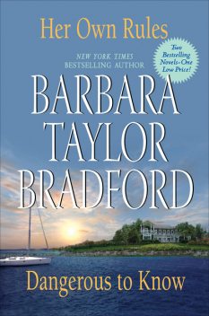 Dangerous to Know, Barbara Taylor Bradford