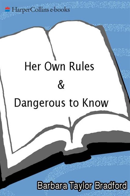 Dangerous to Know, Barbara Taylor Bradford