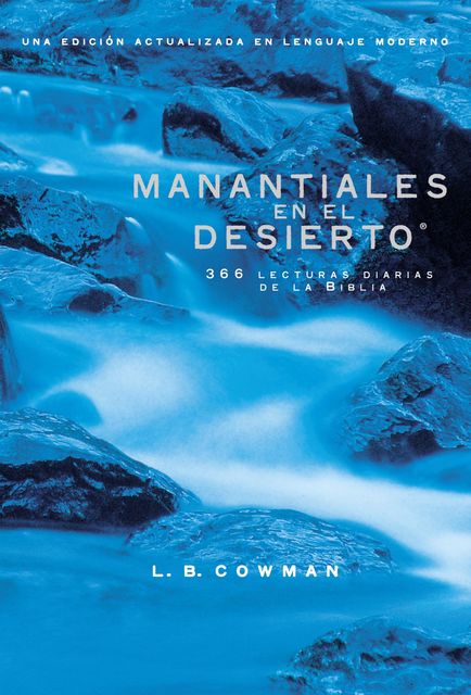 Manantiales en el desierto, L.B. E. Cowman