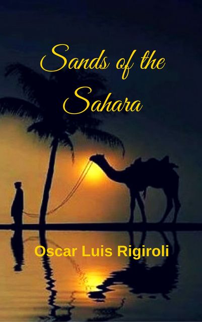 Sands of the Sahara, Oscar Luis Rigiroli