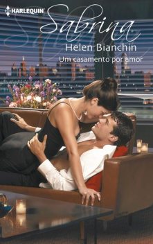 Um casamento por amor, Helen Bianchin
