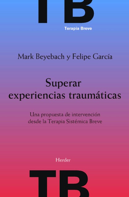 Superar experiencias traumáticas, Mark Beyebach