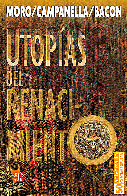 Utopías del renacimiento, Francis Bacon, Tomás Moro, Tomaso Campanella