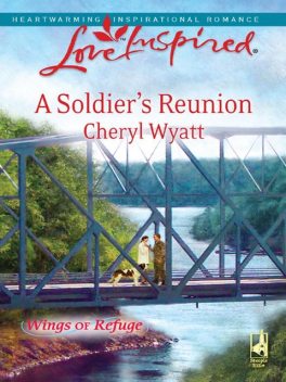 A Soldier's Reunion, Cheryl Wyatt