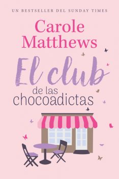 El Club De Las Chocoadictas, Carole Matthews