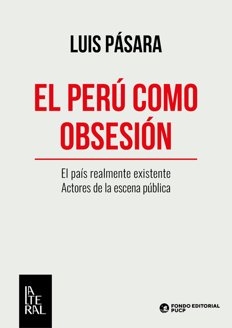 El Perú como obsesión, Luis Pásara