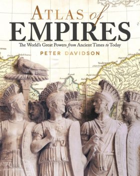 Atlas of Empires, Peter Davidson