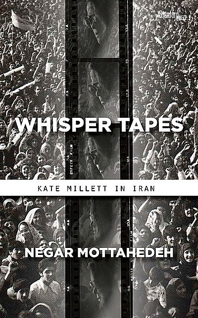 Whisper Tapes, Negar Mottahedeh