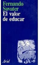 El Valor De Educar, Fernando Savater