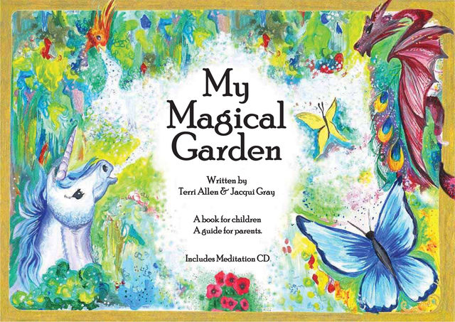 My Magical Garden (Fixed Format), Terri Allen, jacqui Gray