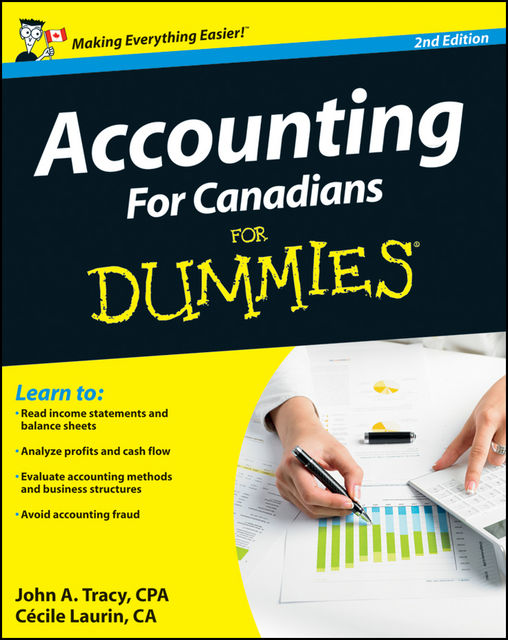 Accounting For Canadians For Dummies, John A.Tracy, Cecile Laurin