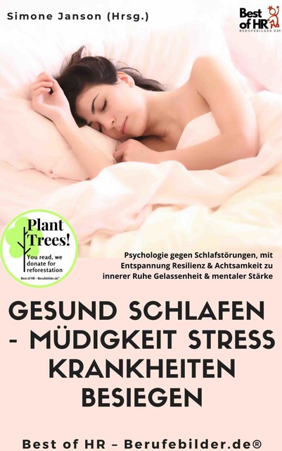 Gesund Schlafen – Müdigkeit Stress Krankheiten besiegen, Simone Janson