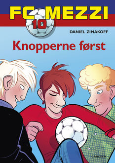 FC Mezzi 10: Knopperne først, Daniel Zimakoff