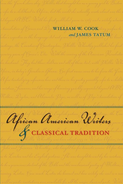 African American Writers and Classical Tradition, William Cook