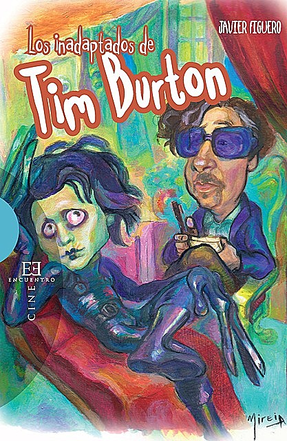 Los inadaptados de Tim Burton, Javier Figuero Espadas