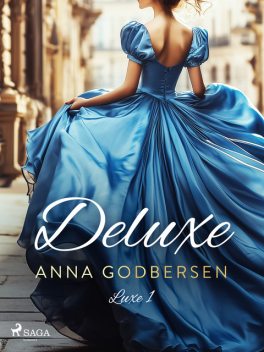 Deluxe, Anna Godbersen