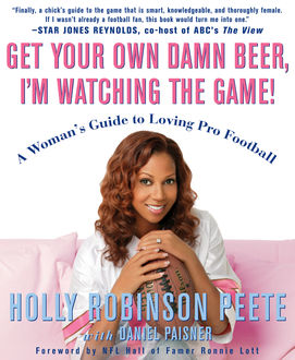 Get Your Own Damn Beer, I'm Watching the Game, Daniel Paisner, Holly Peete