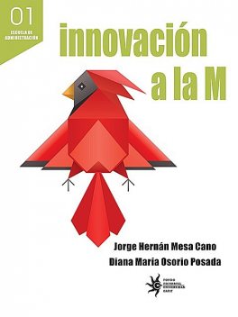 Innovación a la M, Jorge Hernán Mesa Cano, Diana María Osorio Posada