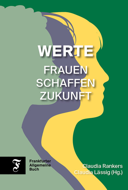 Werte, Claudia Lässig, Claudia Rankers