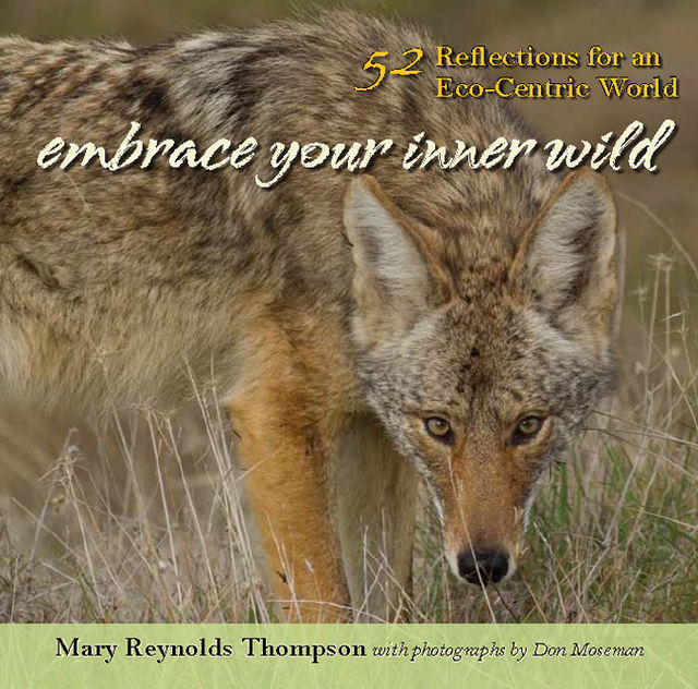 Embrace Your Inner Wild, Mary Thompson