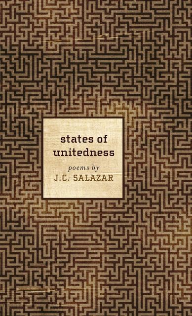 states of unitedness, J.C. Salazar