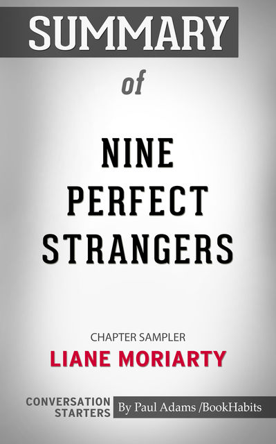 Summary of Nine Perfect Strangers: Chapter Sampler, Paul Adams