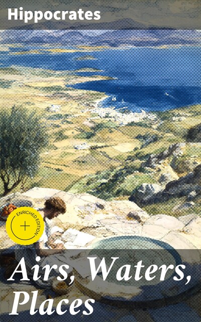 Airs, Waters, Places, Hippocrates