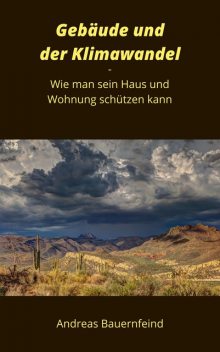 Gebäude und der Klimawandel, Andreas Bauernfeind