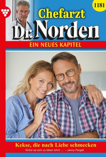 Chefarzt Dr. Norden 1181 – Arztroman, Jenny Pergelt