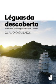 Léguas da descoberta, Cláudio Guilhon