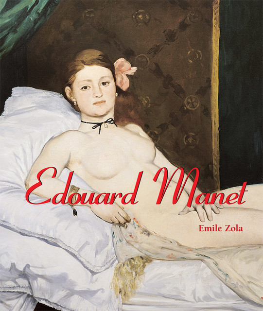 Edouard Manet, Émile Zola, Natalia Brodskaïa