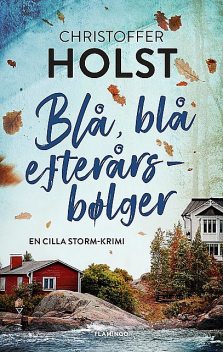 Blå, blå efterårsbølger, Christoffer Holst