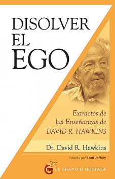 Disolver el ego, David R. Hawkins