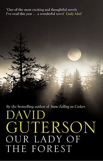 Our Lady of the Forest, David Guterson