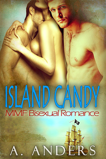 Island Candy, A. Anders