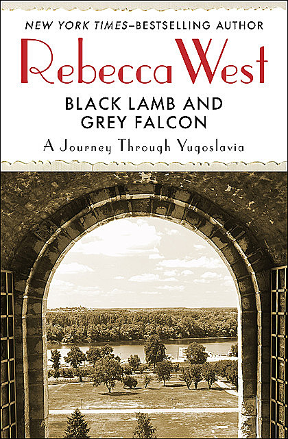 Black Lamb and Grey Falcon, Rebecca West