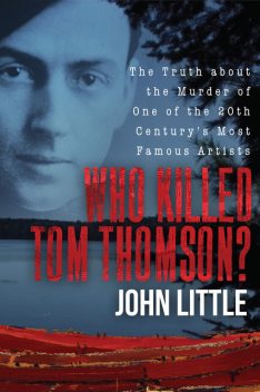 Who Killed Tom Thomson, John Little
