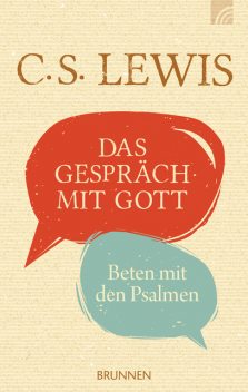 Das Gespräch mit Gott, C.S. Lewis