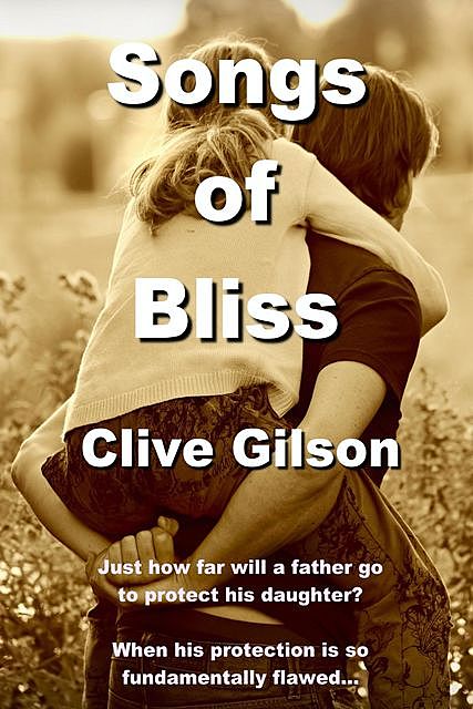 Songs Of Bliss, Clive Gilson