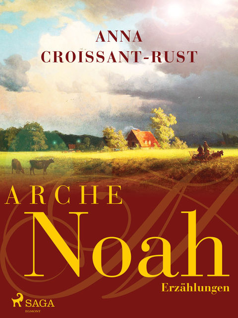 Arche Noah, Anna Croissant-Rust