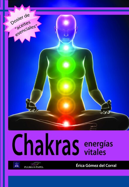 Chakras. Energías vitales, Erica Gómez del Corral