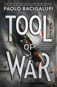 Tool of War, Paolo Bacigalupi