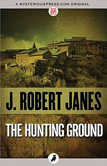The Hunting Ground, J.Robert Janes