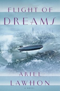 Flight of Dreams, Ariel Lawhon