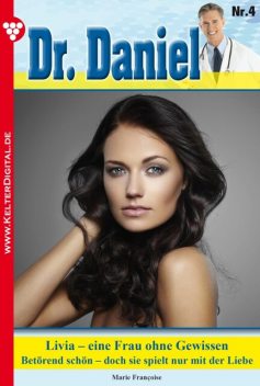 Dr. Daniel Classic 4 – Arztroman, Marie Françoise