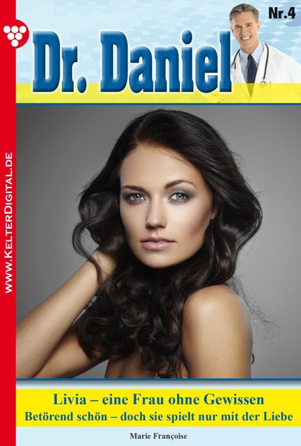 Dr. Daniel Classic 4 – Arztroman, Marie Françoise