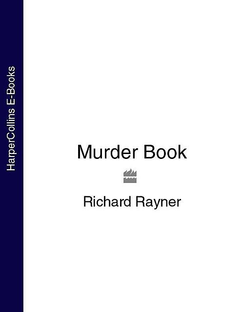 Murder Book, Richard Rayner