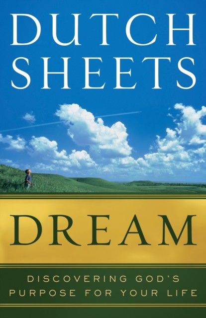 Dream, Dutch Sheets