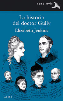 LA HISTORIA DEL DOCTOR GULLY, Elizabeth Jenkins