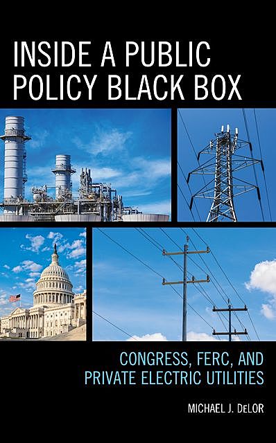 Inside a Public Policy Black Box, Michael J. DeLor